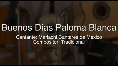 Buenos Dias Paloma Blanca - Puro Mariachi Karaoke - Tradicional Acordes ...