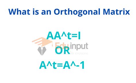 What is an Orthogonal Matrix?-Example of Orthogonal Matrix