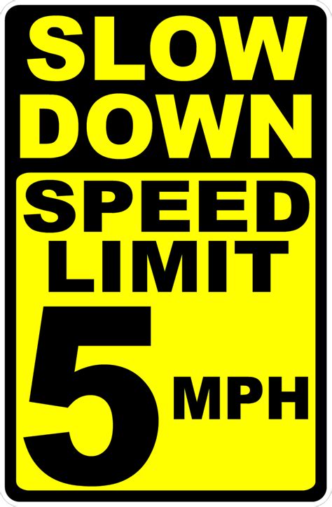 Slow Down Speed Limit 5 MPH Sign – Signs by SalaGraphics