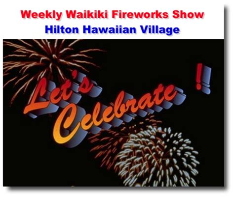 Waikiki Fireworks Show at the Hilton Hawaiian Village - Waikiki Beach ...