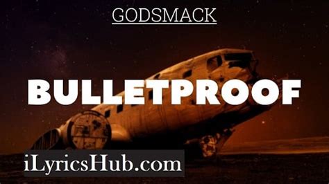 Bulletproof Lyrics - Godsmack » iLyricsHub