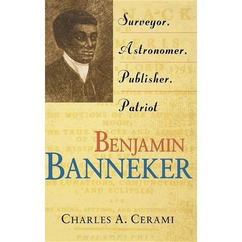 Benjamin Banneker: Surveyor, Astronomer, Publisher, Patriot, (Hardcover ...