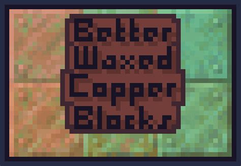 Better Waxed Copper Block Minecraft Texture Pack