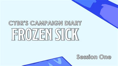 Cybr's Eiselcross Campaign Diary - Frozen Sick Session 1 - YouTube