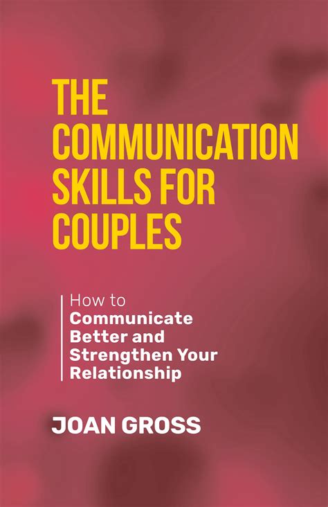 The communication skills for couples: How to communicate better and ...