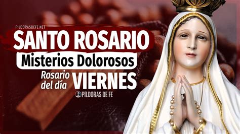 Rosario de hoy. Misterios Dolorosos. Rosario del día Viernes 24 de Abril - YouTube