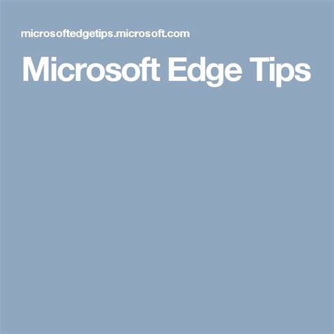 Microsoft Edge Tips | Microsoft, Tips, Helpful