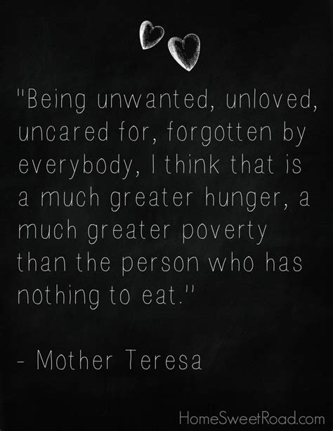 A Mother Teresa quote that really inspires me to help the homeless in whatever way I can. One ...