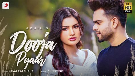 Check Out New Punjabi Hit Song Music Video - 'Dooja Pyaar' Sung By Akhil | Punjabi Video Songs ...