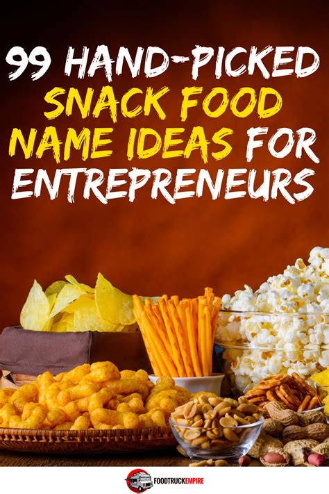 599+ Hand-Picked Snack Food Name Ideas for Entrepreneurs