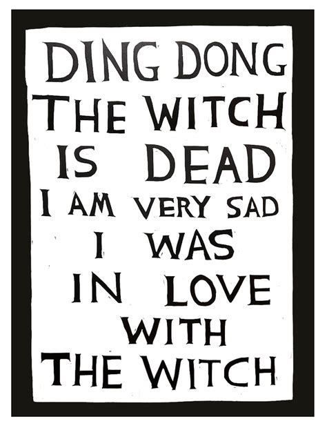 David Shrigley - Untitled (Ding Dong The Witch Is Dead) - New Art Editions