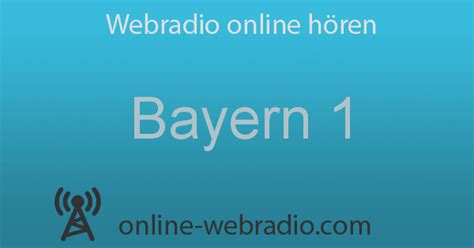 Bayern 1 Radio Live Hören - information online