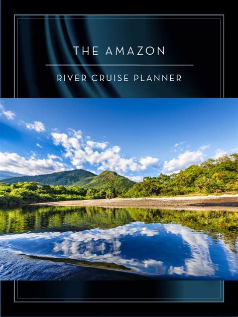 The Amazon River Cruise Planner | PDF | Amazon River | Amazon Rainforest