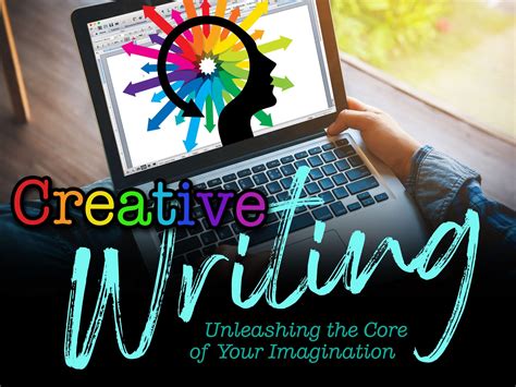 Creative Writing: Unleashing the Core of Your Imagination - eDynamic ...