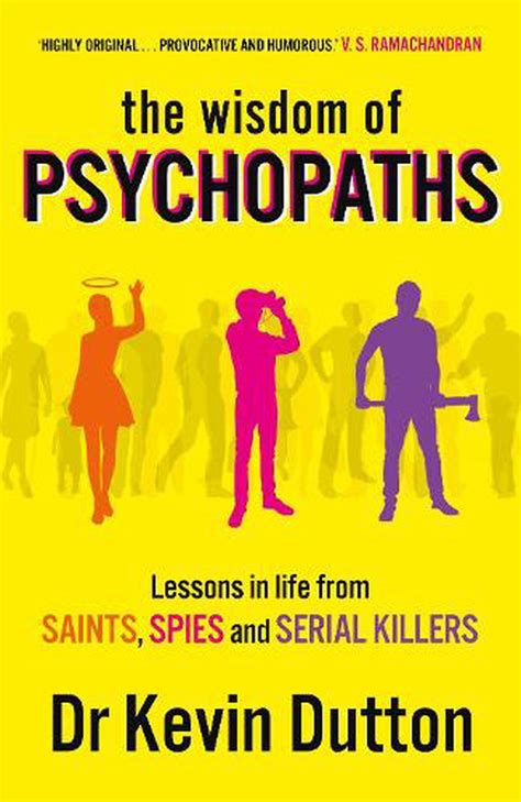 The Wisdom of Psychopaths by Kevin Dutton, Paperback, 9780099551065 | Buy online at The Nile