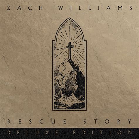 ‎Rescue Story (Deluxe Edition) - Album by Zach Williams - Apple Music