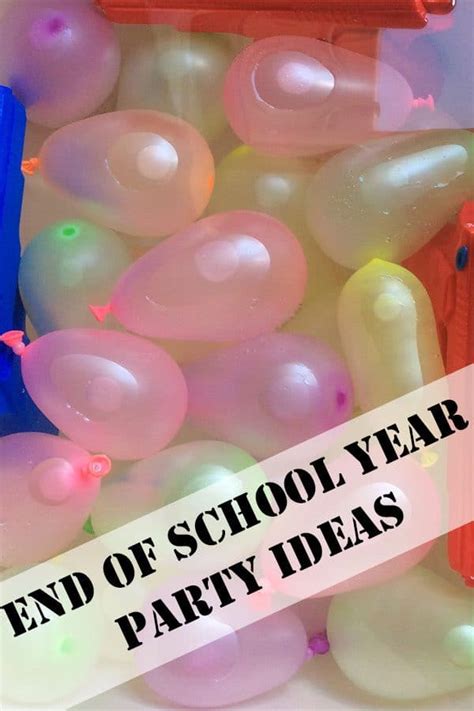 End of School Year Party Ideas for Moms