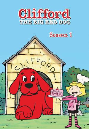 Clifford the Big Red Dog Season 1 - Trakt