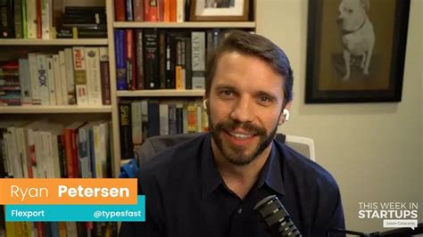 Flexport CEO Ryan Petersen on "going big" with a $1B funding round, pandemic lessons | E1169 ...