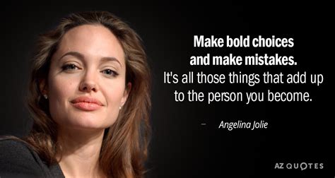 TOP 25 QUOTES BY ANGELINA JOLIE (of 385) | A-Z Quotes