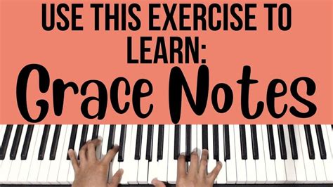 Learn Grace Notes With This Simple Exercise | Piano Tutorial - YouTube