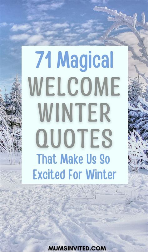 71 Hello Winter Quotes To Warm Your Heart This Season (2024) - Mums Invited