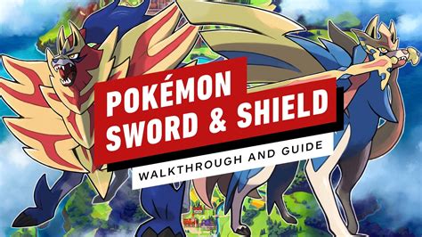 Updated: Pokemon Sword and Shield Walkthrough and Guide - IGN