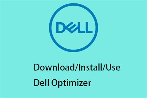 How to Download/Install/Use Dell Optimizer on Windows 11/10 - MiniTool