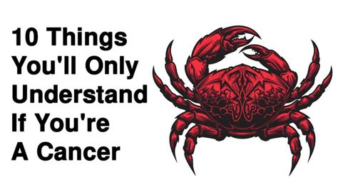 10 Things You'll Only Understand If You're A Cancer