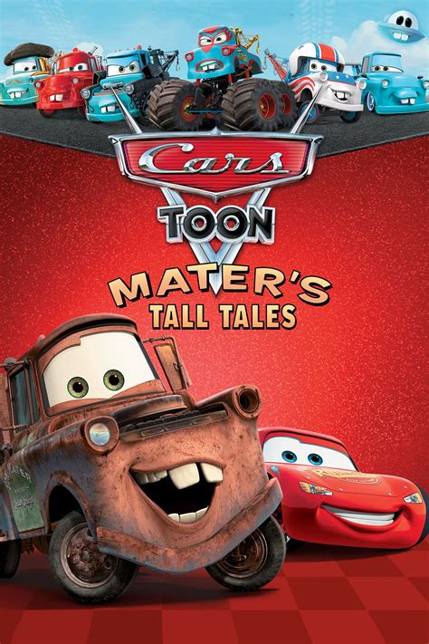 Cars Toon Mater's Tall Tales (2008) | The Poster Database (TPDb)