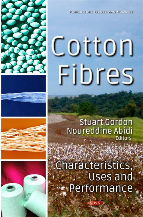 Cotton Fibres: Characteristics, Uses and Performance – Nova Science ...