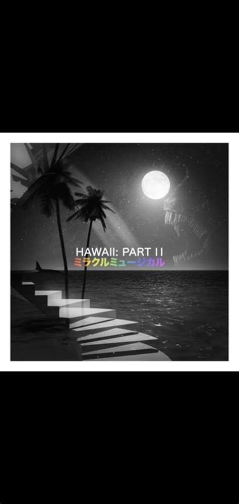 Miracle Musical, hawaii part ii, joe hawley, tally hall, HD phone wallpaper | Peakpx