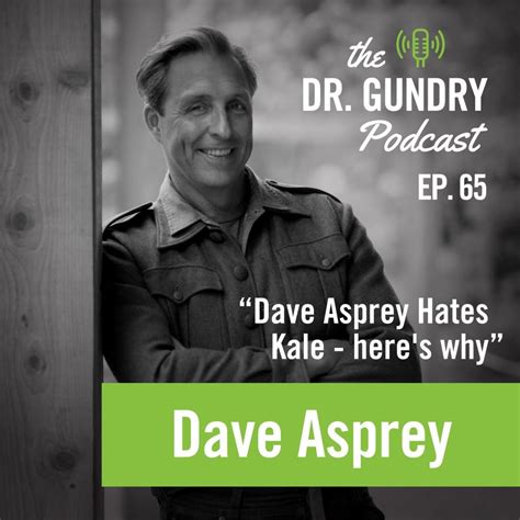 Dave Asprey Hates Kale - here's why | The Dr. Gundry Podcast