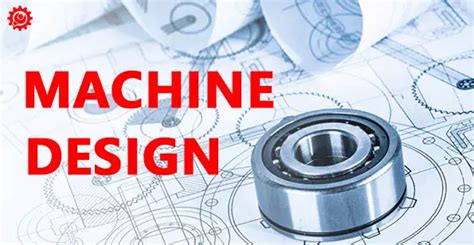 What is Machine Design in Mechanical Engineering? - ExtruDesign