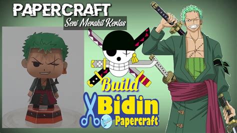 ONE PIECE Roronoa Zoro Papercraft By juneのペーパークラフト [KERAJINAN KERTAS dari Bidin] - YouTube