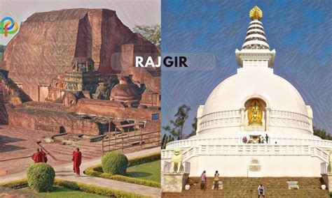 Rajgir: Discover The Historic Destination In Bihar!