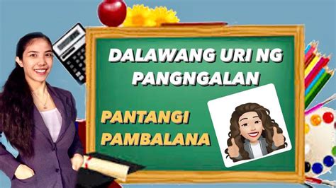 DALAWANG URI NG PANGNGALAN - PANTANGI AT PAMBALANA - YouTube