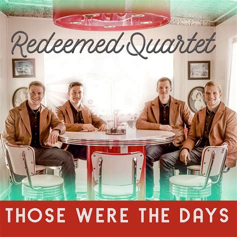 Those Were The Days - CD (2023) — Redeemed Quartet