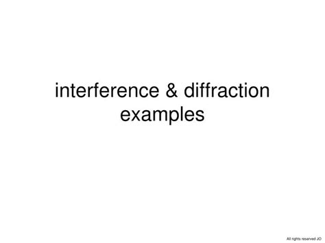 PPT - interference & diffraction examples PowerPoint Presentation, free download - ID:5267572