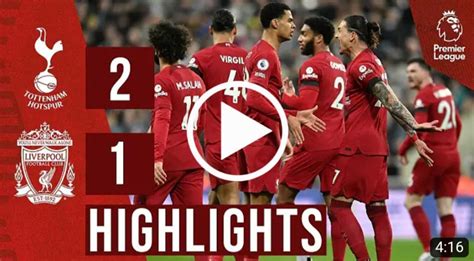 (Video) Watch: Tottenham vs Liverpool 2-1 Highlights & All Goals 2023 ...