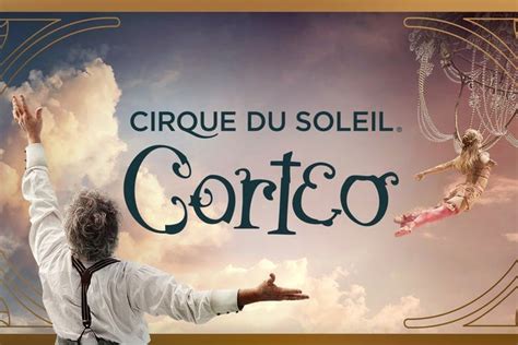 Cirque du Soleil : Corteo Tickets | Event Dates & Schedule | Ticketmaster CA