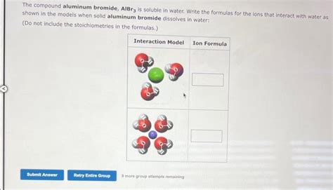 Solved The compound aluminum bromide, AIBr3 is soluble in | Chegg.com