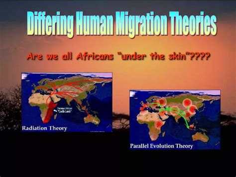 PPT - Differing Human Migration Theories PowerPoint Presentation, free ...