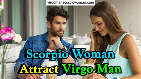 How Can Scorpio Woman Attract Virgo Man: 6 Tips to Know