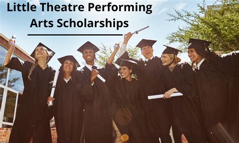 Little Theatre Performing Arts Scholarships