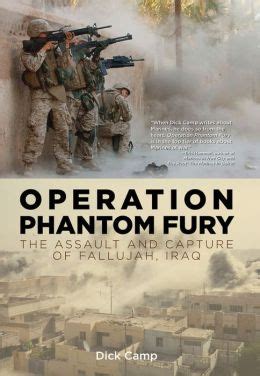 Operation Phantom Fury: The Assault and Capture of Fallujah, Iraq by ...