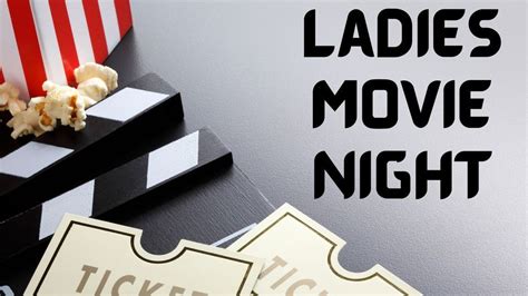 Ladies Movie Night | Meadowview Reformed Presbyterian Church, Lexington, NC | July 15, 2022