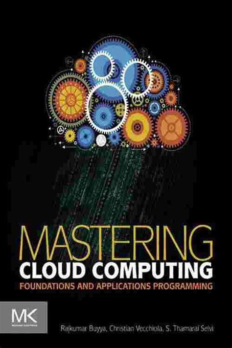 [PDF] Mastering Cloud Computing by Rajkumar Buyya eBook | Perlego