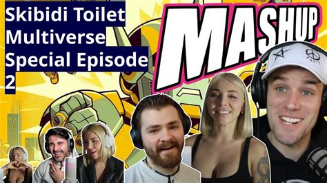 Skibidi Toilet Multiverse Special Episode 2 Reaction Mashup | Reactions from Titan Drill-Man ...