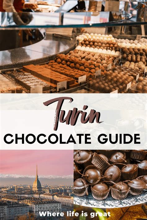 Chocolate in Turin: Guide for Chocolate Lovers - Where life is great